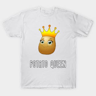 Funny Potato Queen Gift for Wife, Girlfriend, Daughter, Bestfriend. T-Shirt